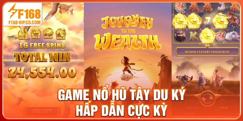 Game nổ hũ Tây Du Ký hấp dẫn cực kỳ