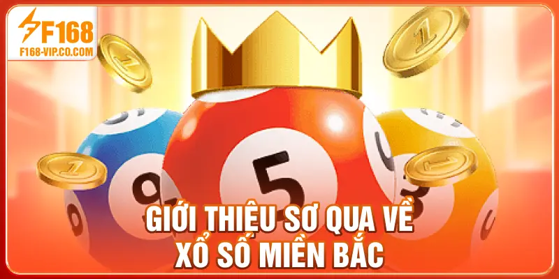 Giới thiệu sơ qua về xổ số miền Bắc