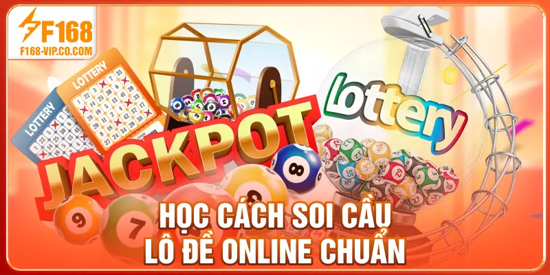 Học cách soi cầu lô đề online chuẩn