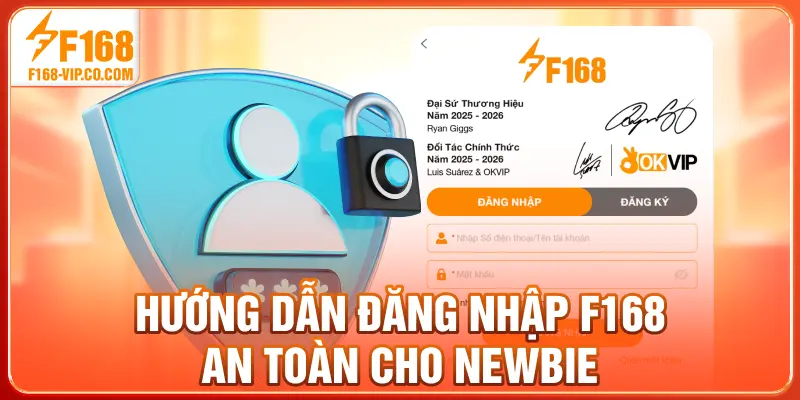 Hướng dẫn đăng nhập F168 an toàn cho newbie