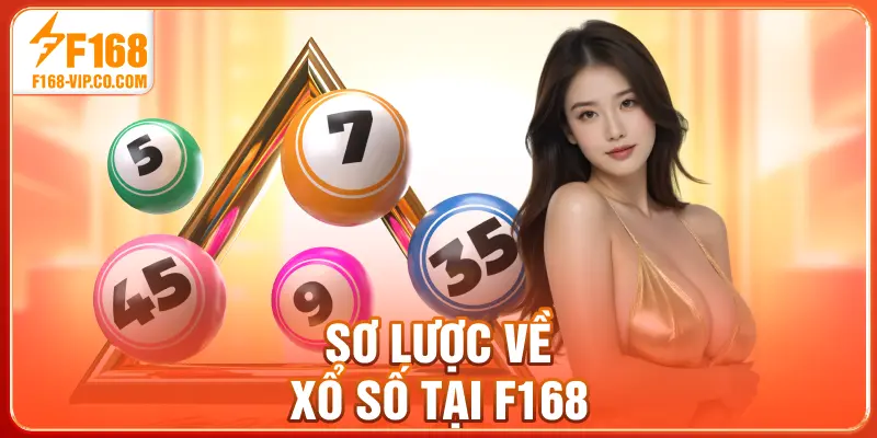 Sơ lược về xổ số tại F168